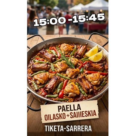 PAELLA - OILASKO + SAHIESKIA   - 15:00-15:45